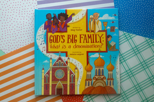 God's Big Family: What Are Denominations